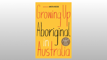 Growing Up Aboriginal in Australia